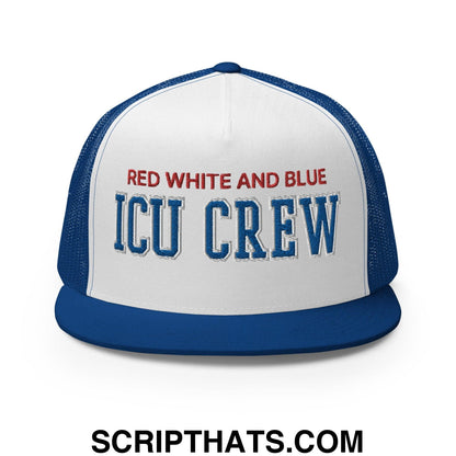 Red White and Blue ICU Crew Nurse 4th of July Funny Snapback Trucker Hat Royal White Royal