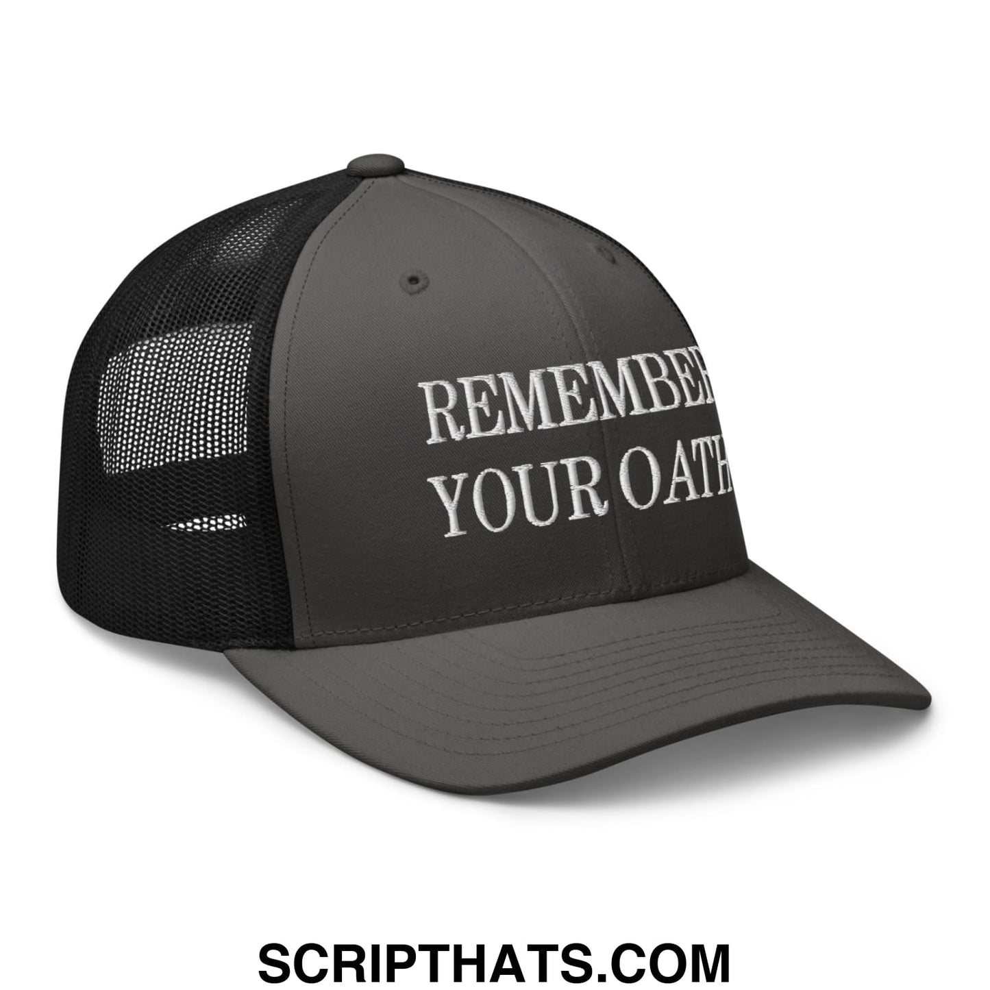 Dark gray trucker hat with black mesh back and white embroidered text remember your oath on front panel