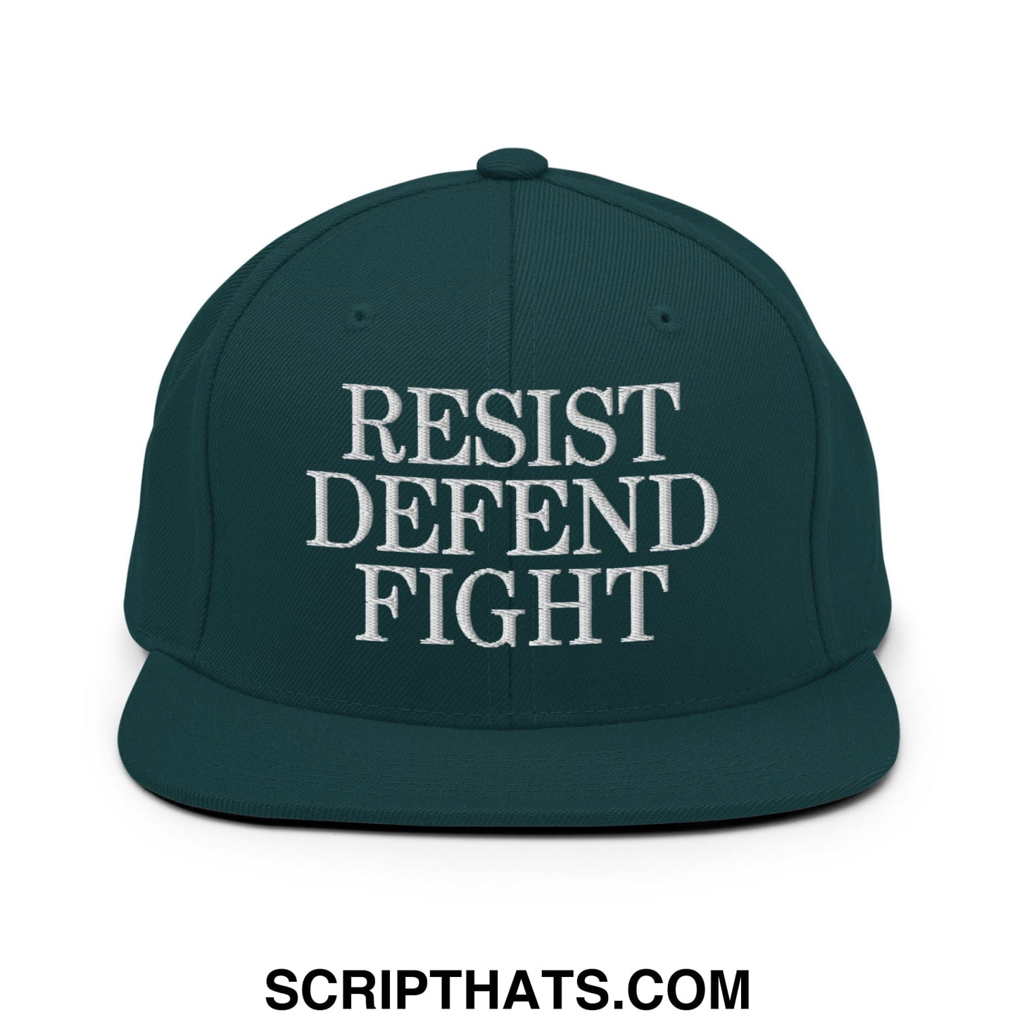 Dark green snapback hat with white embroidered resist defend fight text and flat bill brim design