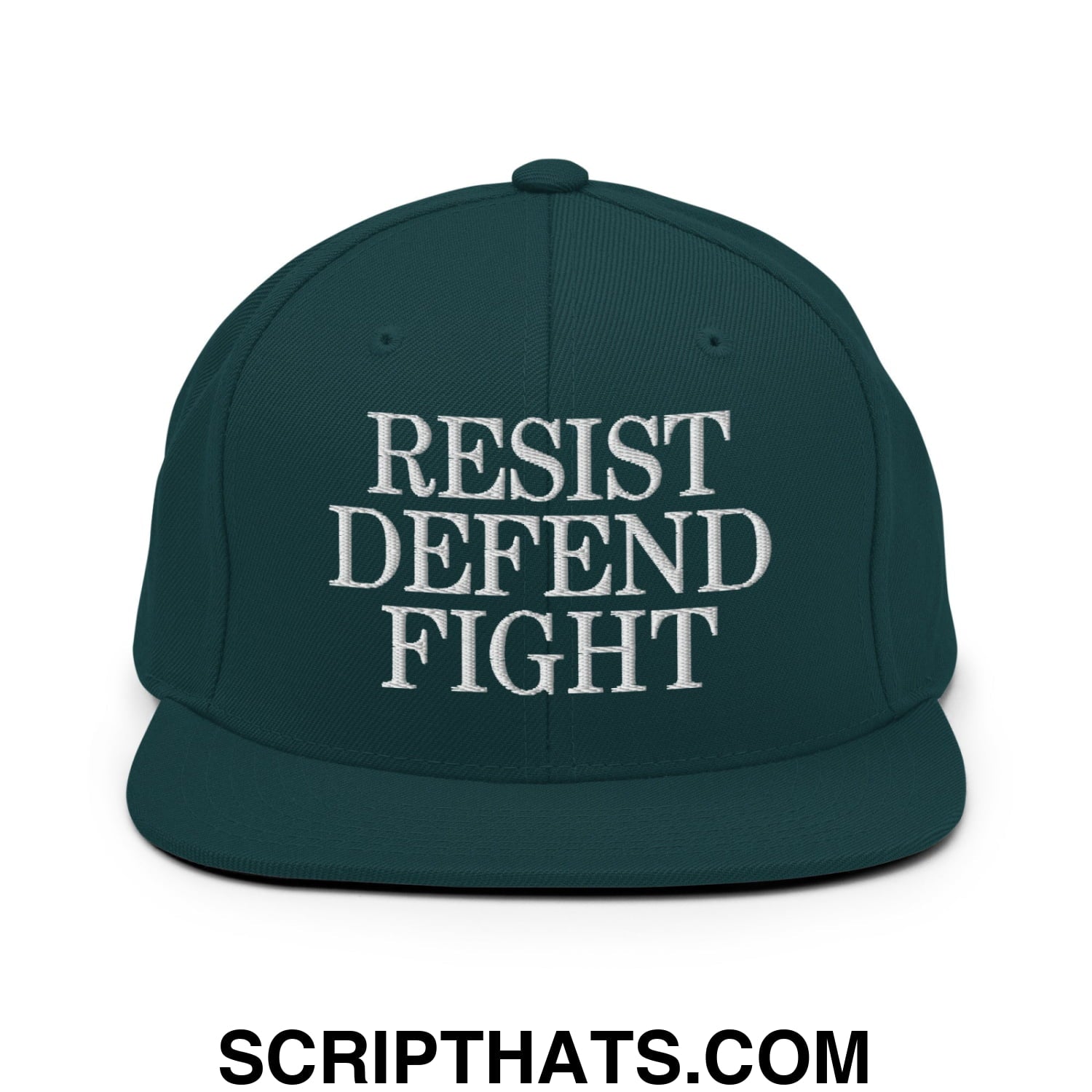 Resist Defend Fight Embroidered Flat Bill Brim Snapback Hat Spruce