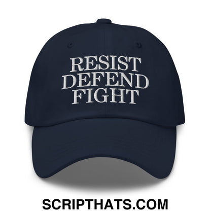 Resist Defend Fight Embroidered Unstructured Dad Hat Navy