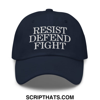 Resist Defend Fight Embroidered Unstructured Dad Hat Navy