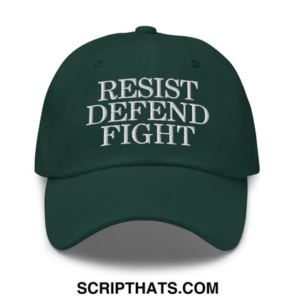Resist Defend Fight Embroidered Unstructured Dad Hat Spruce