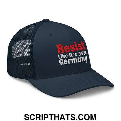 Resist Like It's 1938 Germany Embroidered Mesh Trucker Hat Navy