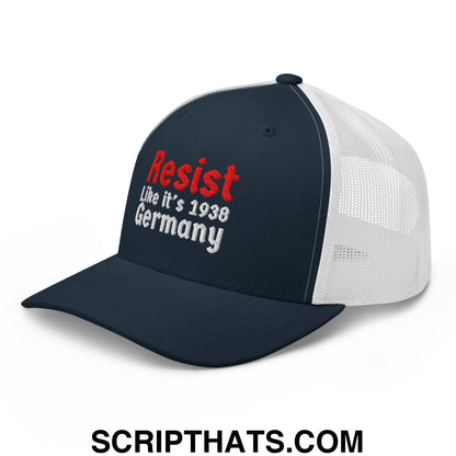 Resist Like It's 1938 Germany Embroidered Mesh Trucker Hat Navy White