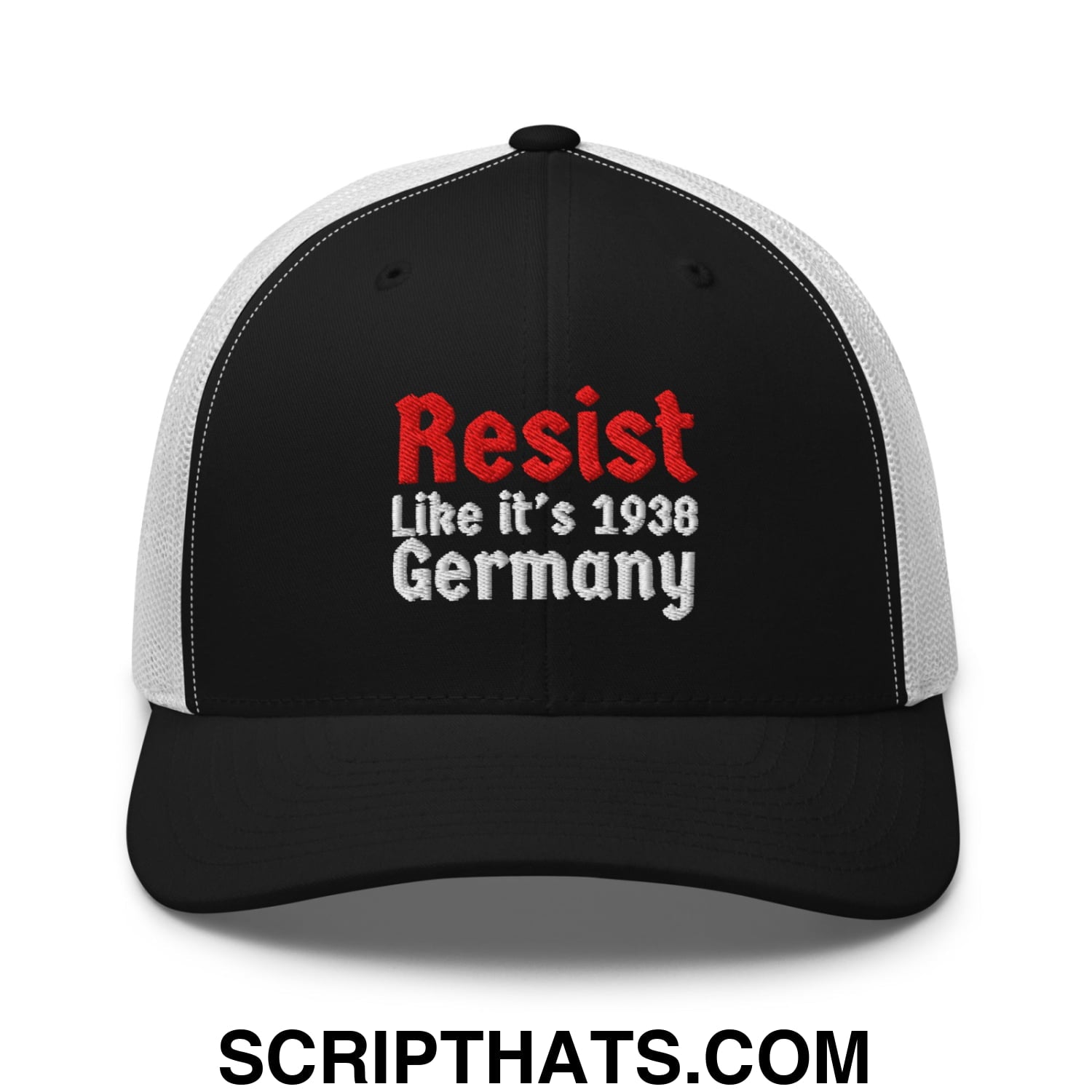 Resist Like It's 1938 Germany Embroidered Mesh Trucker Hat Black White