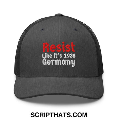 Resist Like It's 1938 Germany Embroidered Mesh Trucker Hat Dark Heather Gray