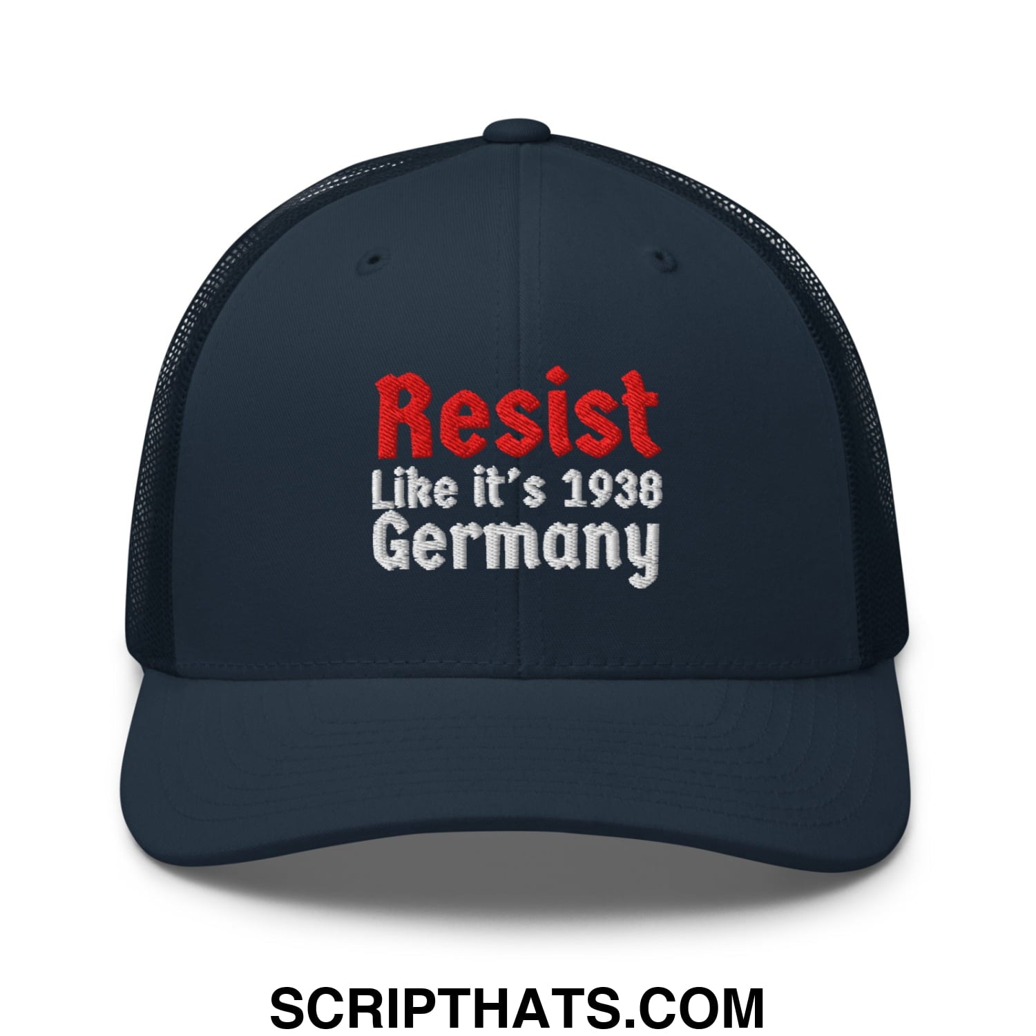 Resist Like It's 1938 Germany Embroidered Mesh Trucker Hat Navy