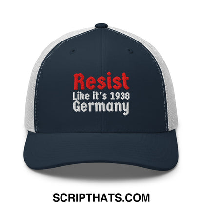 Resist Like It's 1938 Germany Embroidered Mesh Trucker Hat Navy White