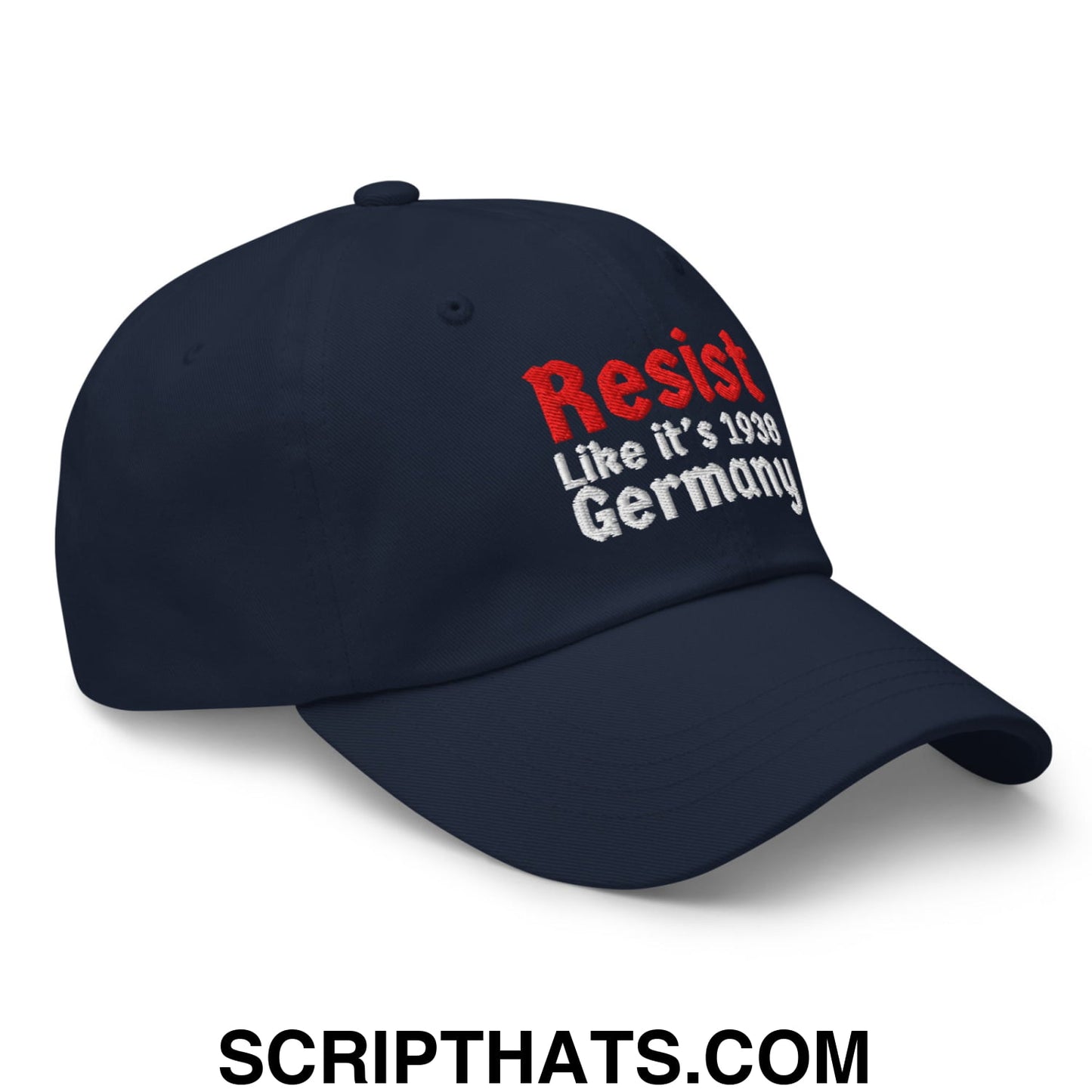Resist Like It's 1938 Germany Embroidered Unstructured Dad Hat Navy