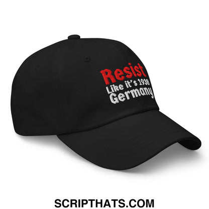 Resist Like It's 1938 Germany Embroidered Unstructured Dad Hat Black