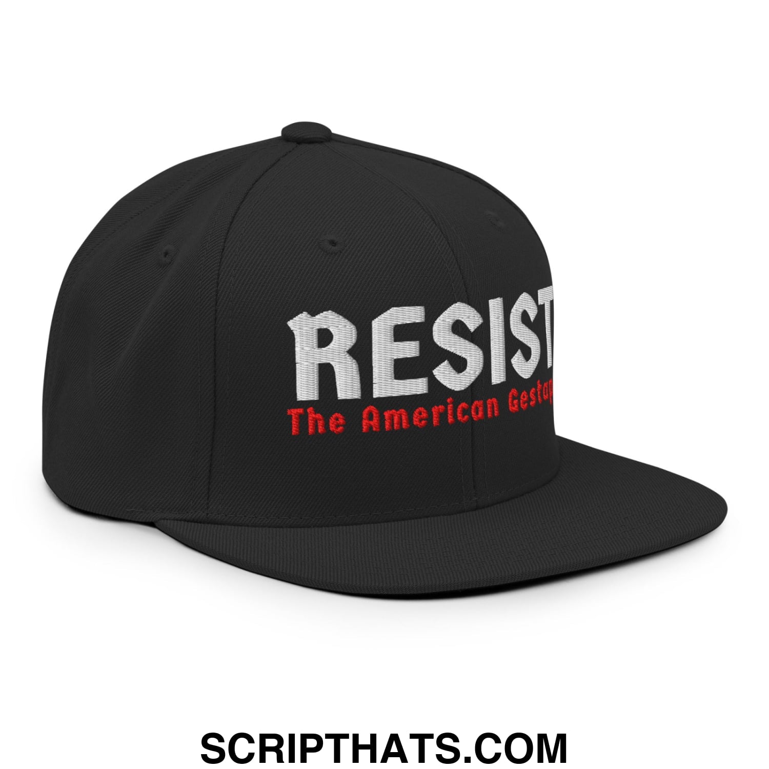 Resist The American Gestapo Embroidered Flat Bill Brim Snapback Hat Black