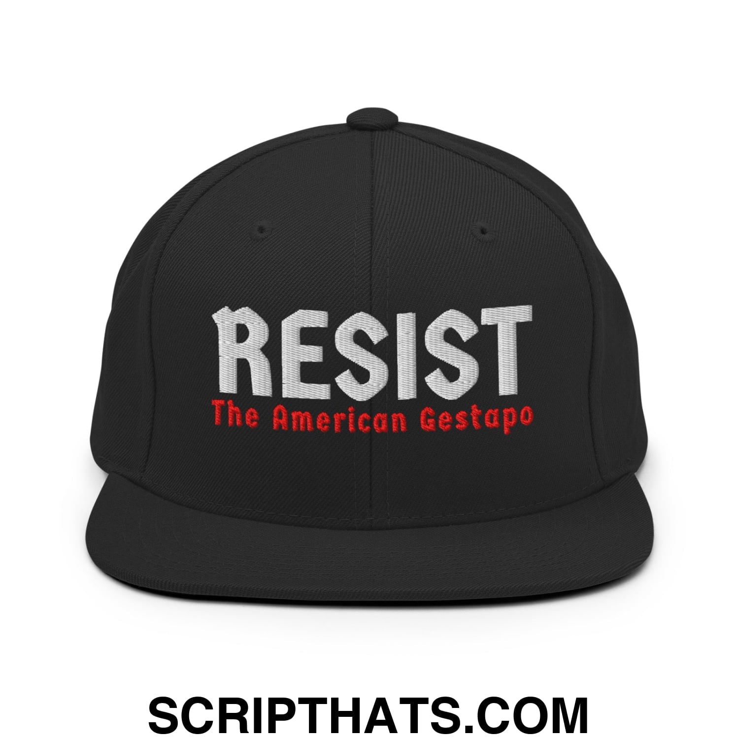 Resist The American Gestapo Embroidered Flat Bill Brim Snapback Hat Black