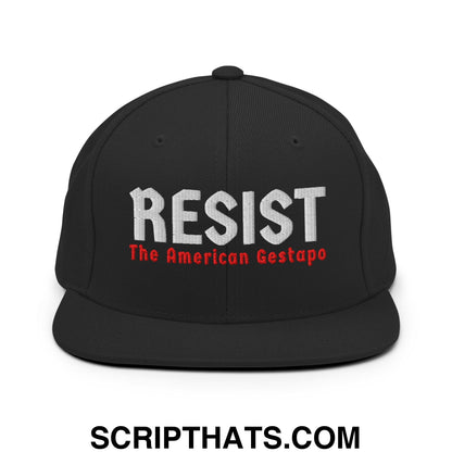 Resist The American Gestapo Embroidered Flat Bill Brim Snapback Hat Black