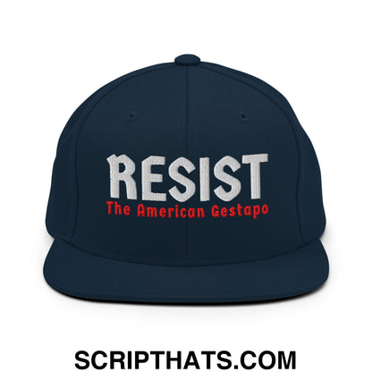 Resist The American Gestapo Embroidered Flat Bill Brim Snapback Hat Dark Navy