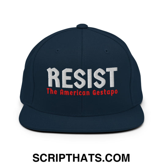 Resist The American Gestapo Embroidered Flat Bill Brim Snapback Hat Dark Navy