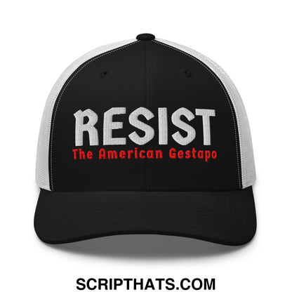 Black and white mesh trucker hat with resist embroidered in bold white letters above red the american gestapo text