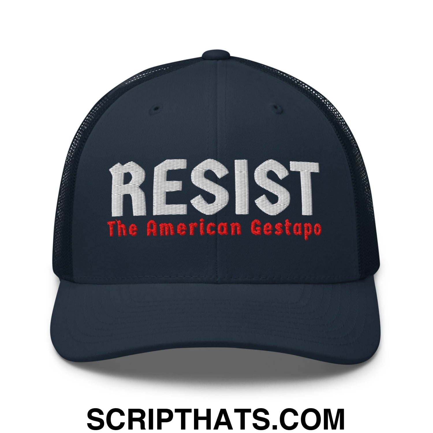 Resist The American Gestapo Embroidered Mesh Trucker Hat Navy