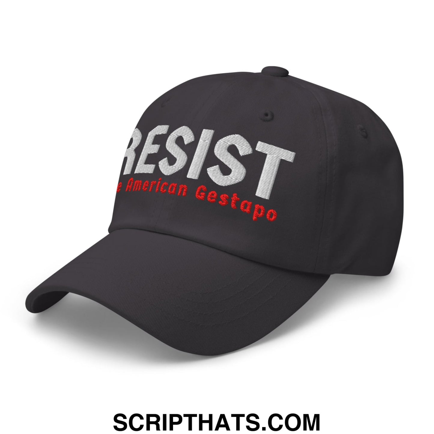 Resist The American Gestapo Embroidered Unstructured Dad Hat Dark Grey