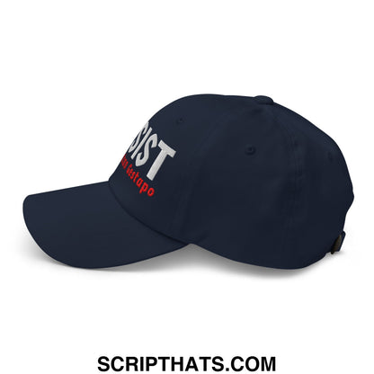 Resist The American Gestapo Embroidered Unstructured Dad Hat Navy