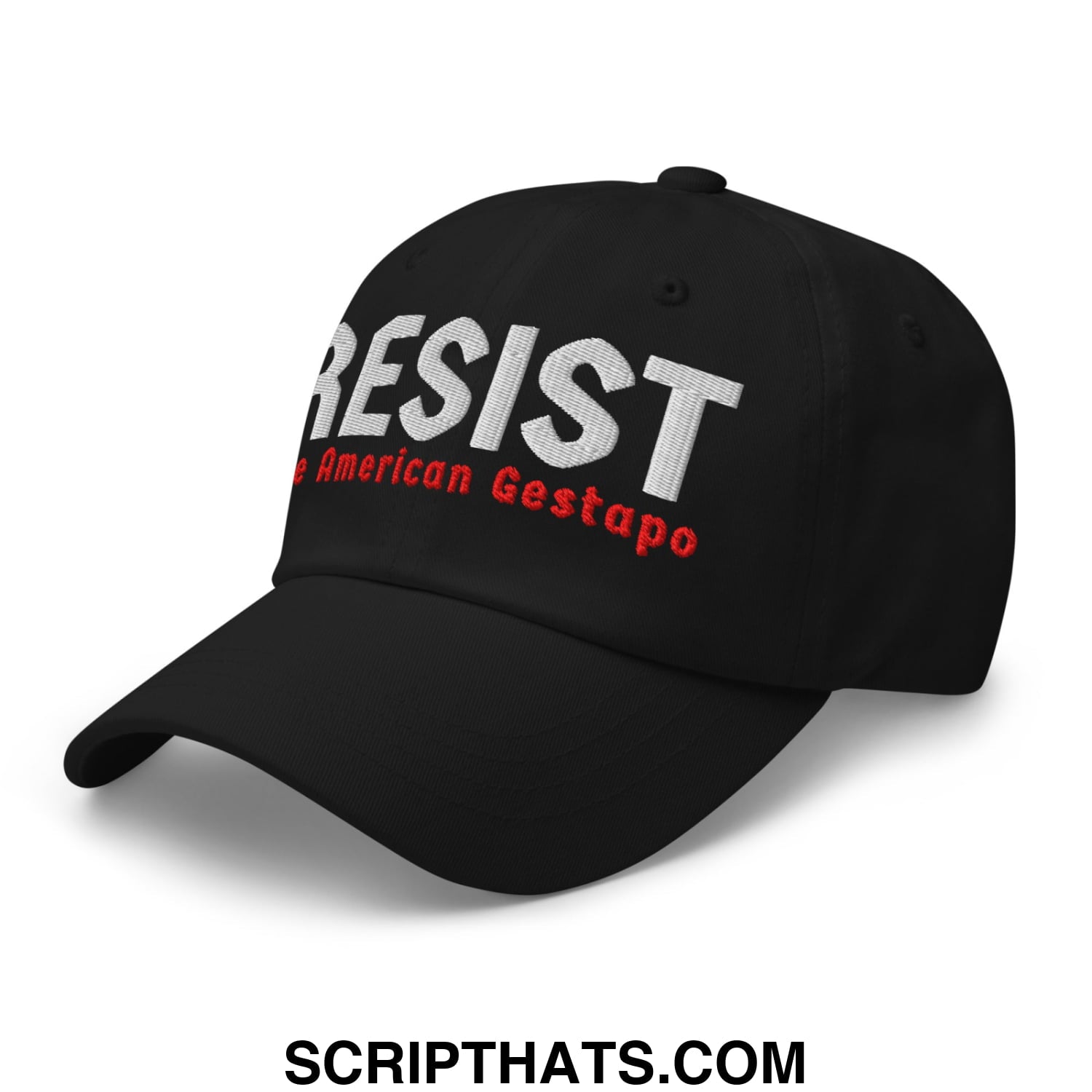 Resist The American Gestapo Embroidered Unstructured Dad Hat Black