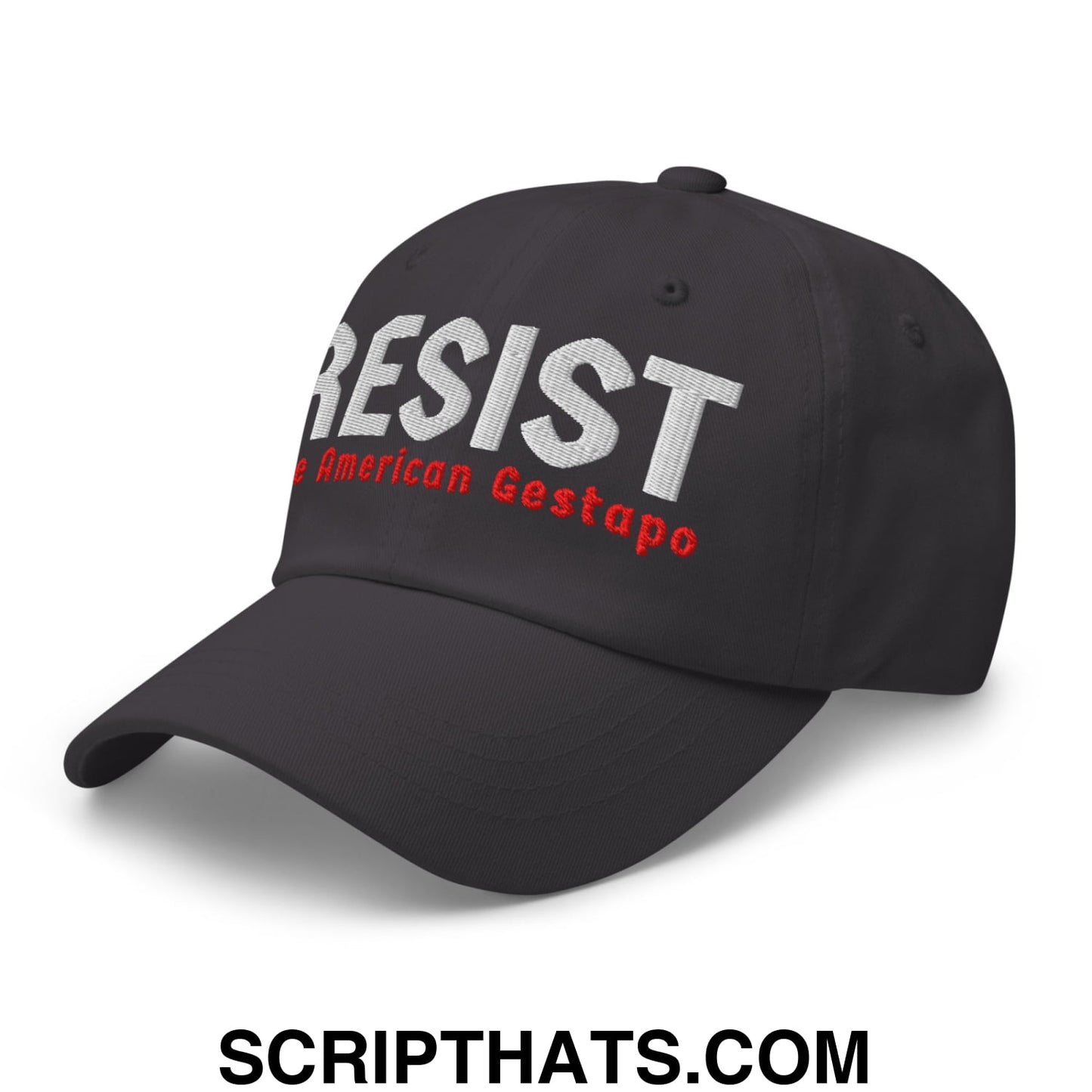 Resist The American Gestapo Embroidered Unstructured Dad Hat Dark Grey