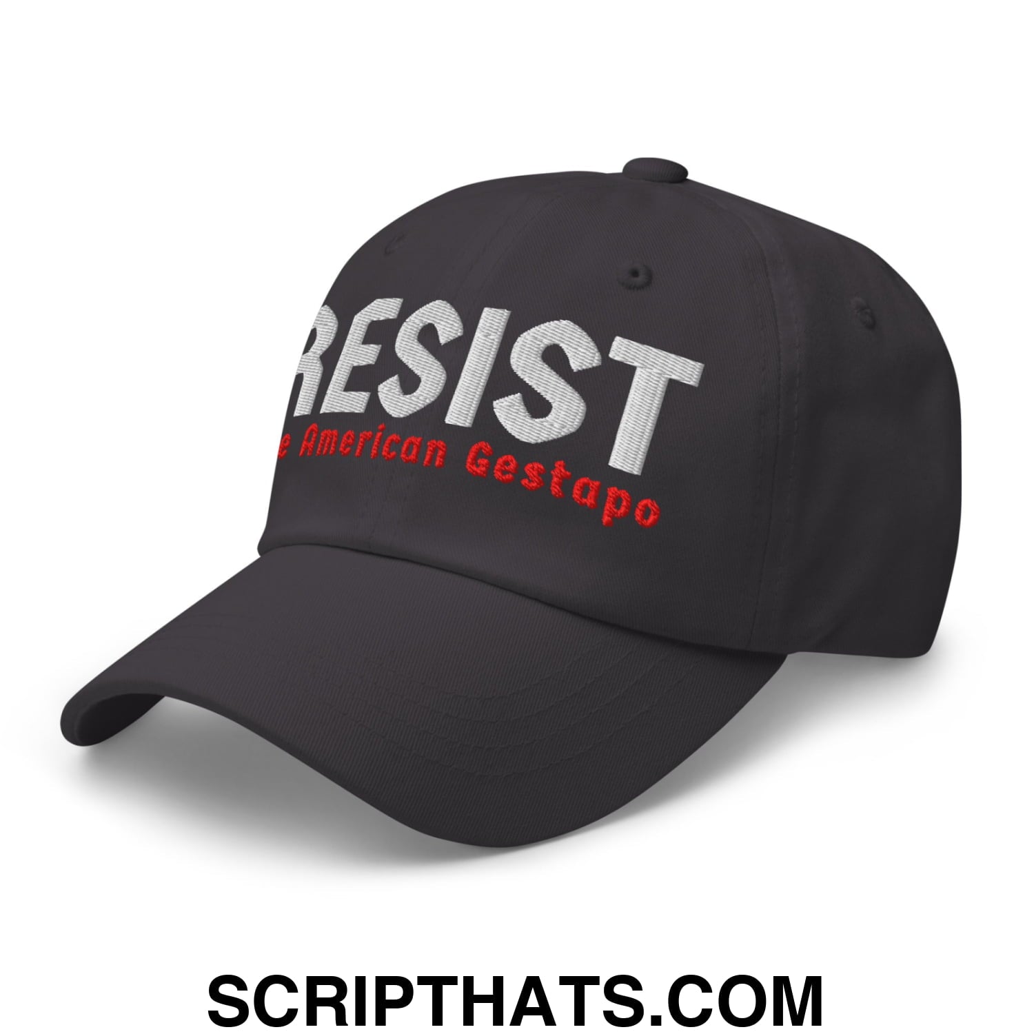 Resist The American Gestapo Embroidered Unstructured Dad Hat Dark Grey