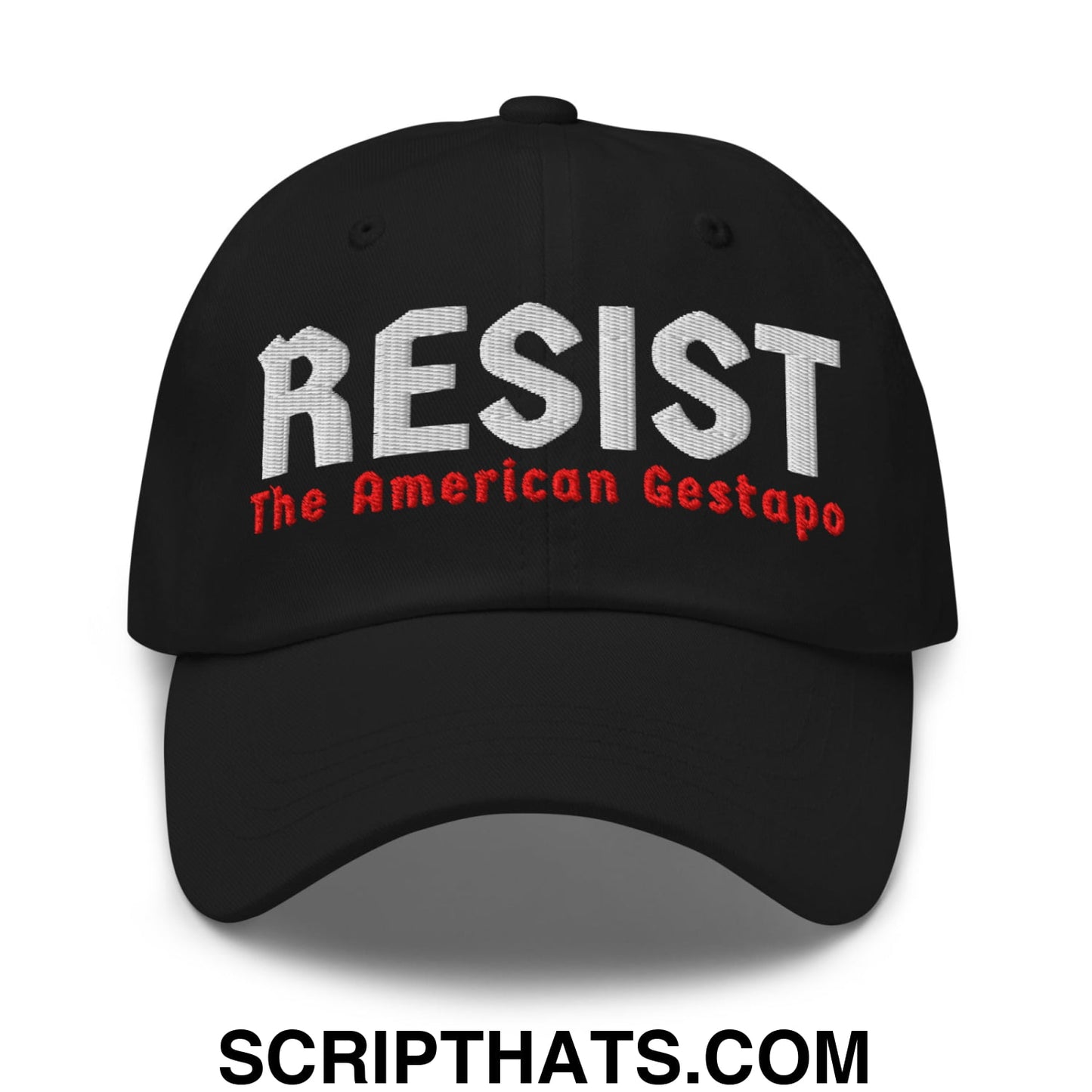 Resist The American Gestapo Embroidered Unstructured Dad Hat Black