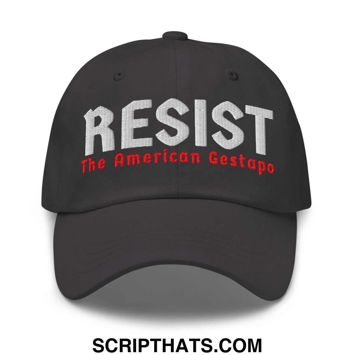 Resist The American Gestapo Embroidered Unstructured Dad Hat Dark Grey
