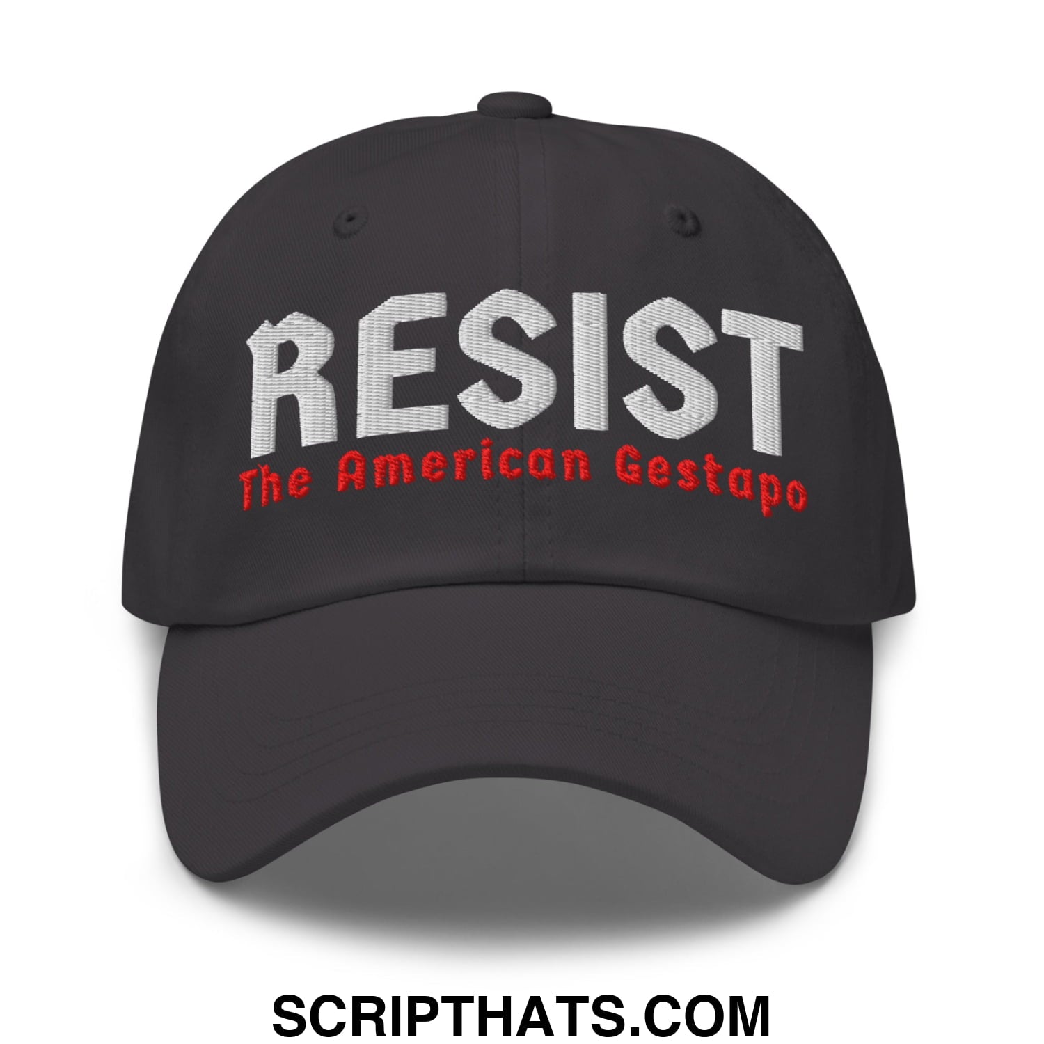 Resist The American Gestapo Embroidered Unstructured Dad Hat Dark Grey
