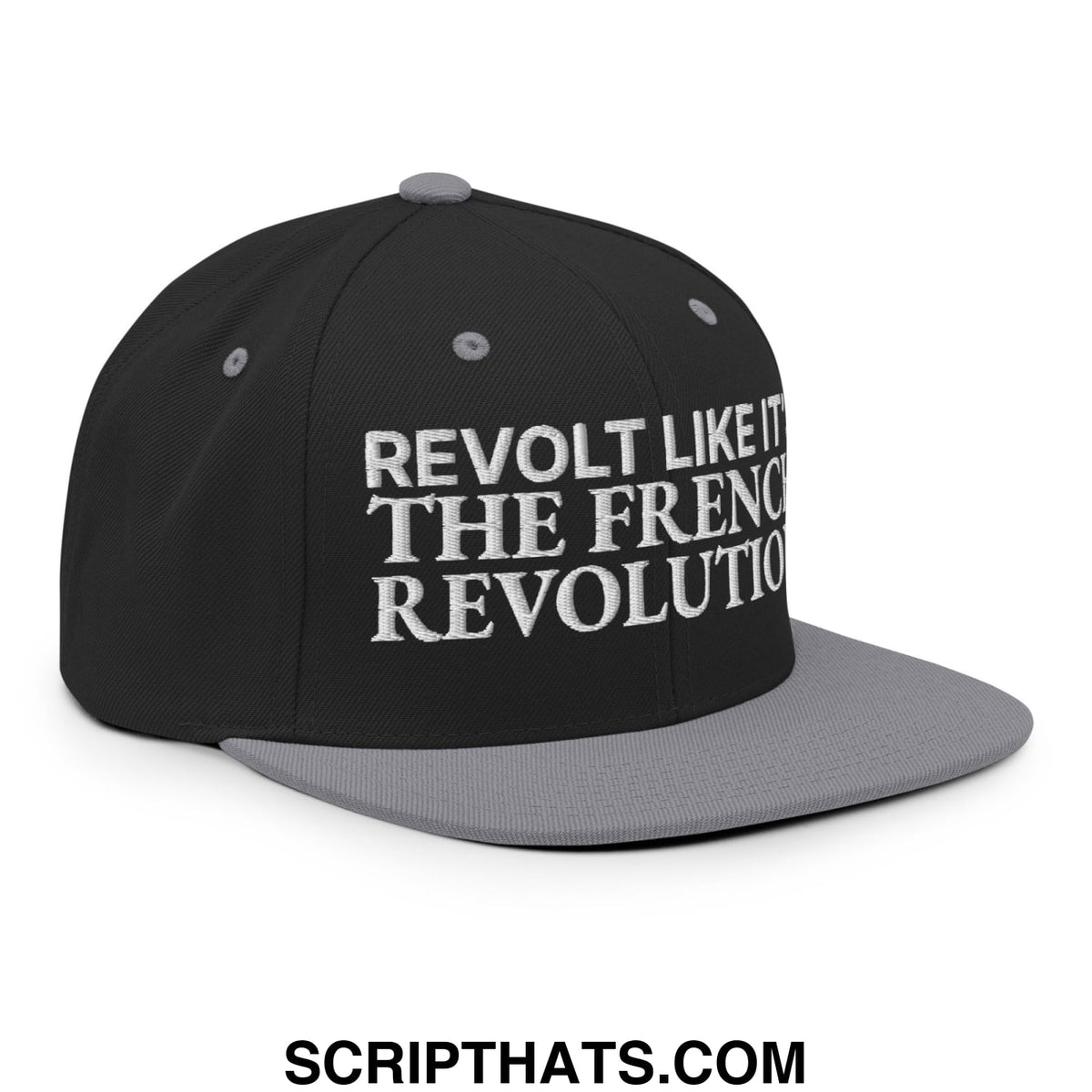 Black and gray snapback hat with white embroidered revolt like it the french revolution text and flat bill brim