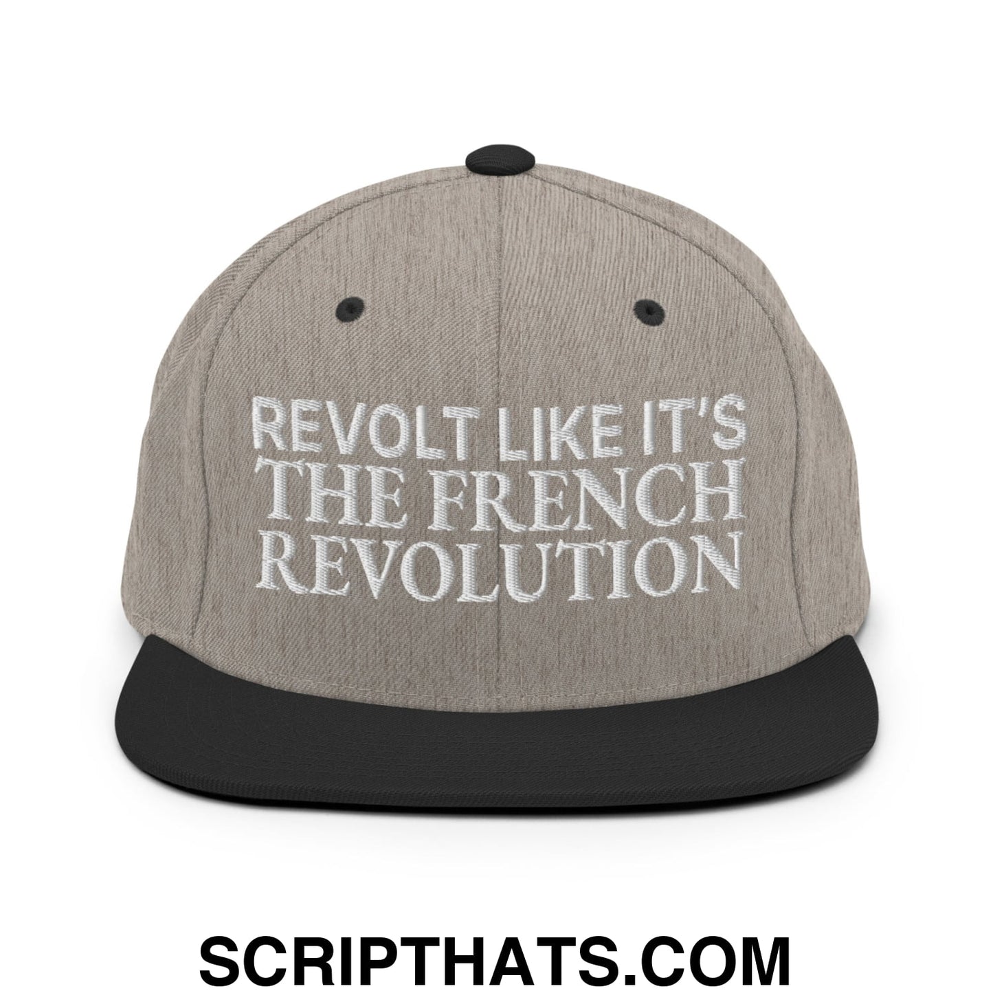 Revolt Like It's The French Revolution Embroidered Flat Bill Brim Snapback Hat Heather Black