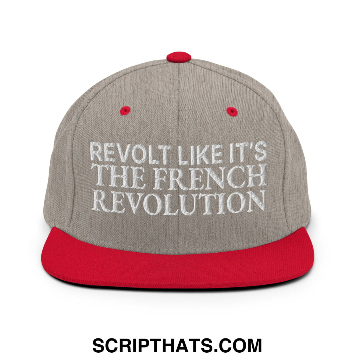 Gray and red snapback cap with white embroidered text reading revolt like it is the french revolution on front