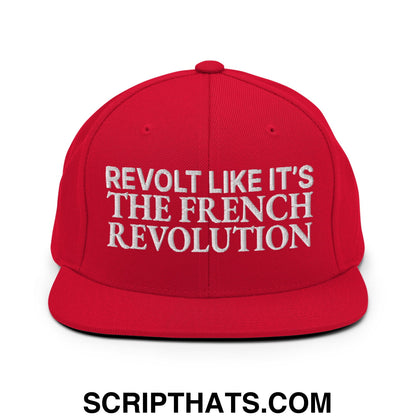Revolt Like It's The French Revolution Embroidered Flat Bill Brim Snapback Hat Red
