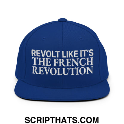 Revolt Like It's The French Revolution Embroidered Flat Bill Brim Snapback Hat Royal Blue