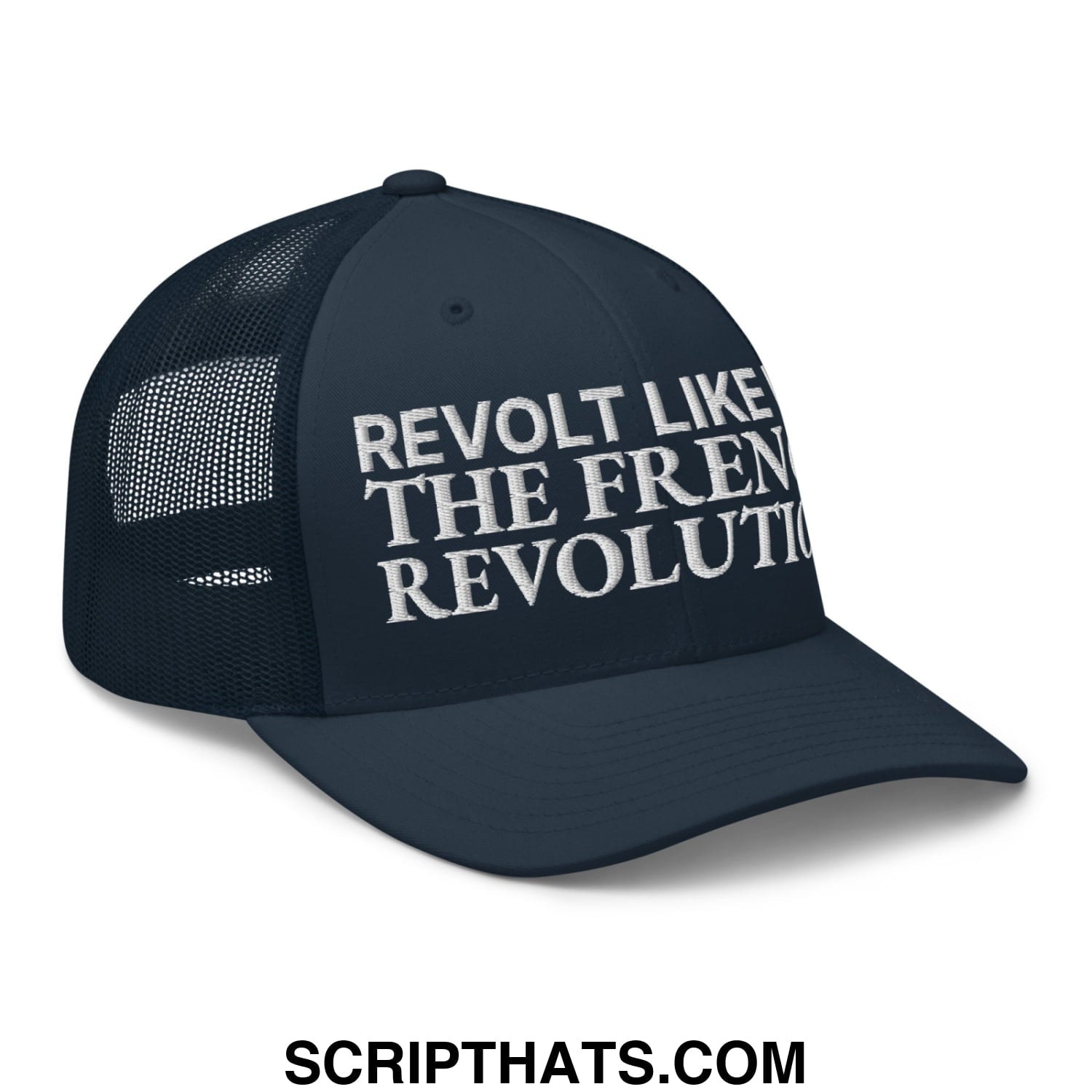 Revolt Like It's The French Revolution Embroidered Mesh Trucker Hat Navy