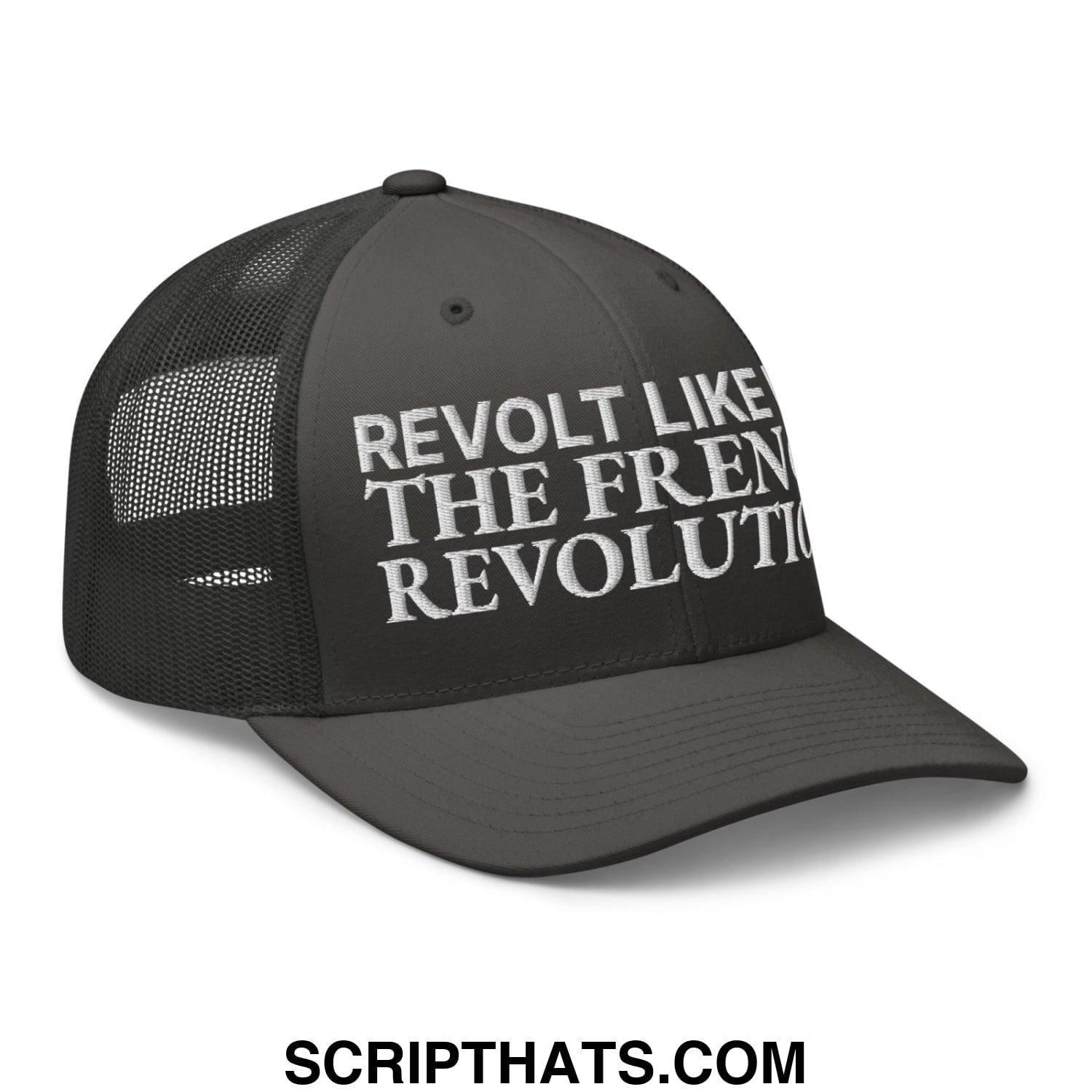 Revolt Like It's The French Revolution Embroidered Mesh Trucker Hat Charcoal