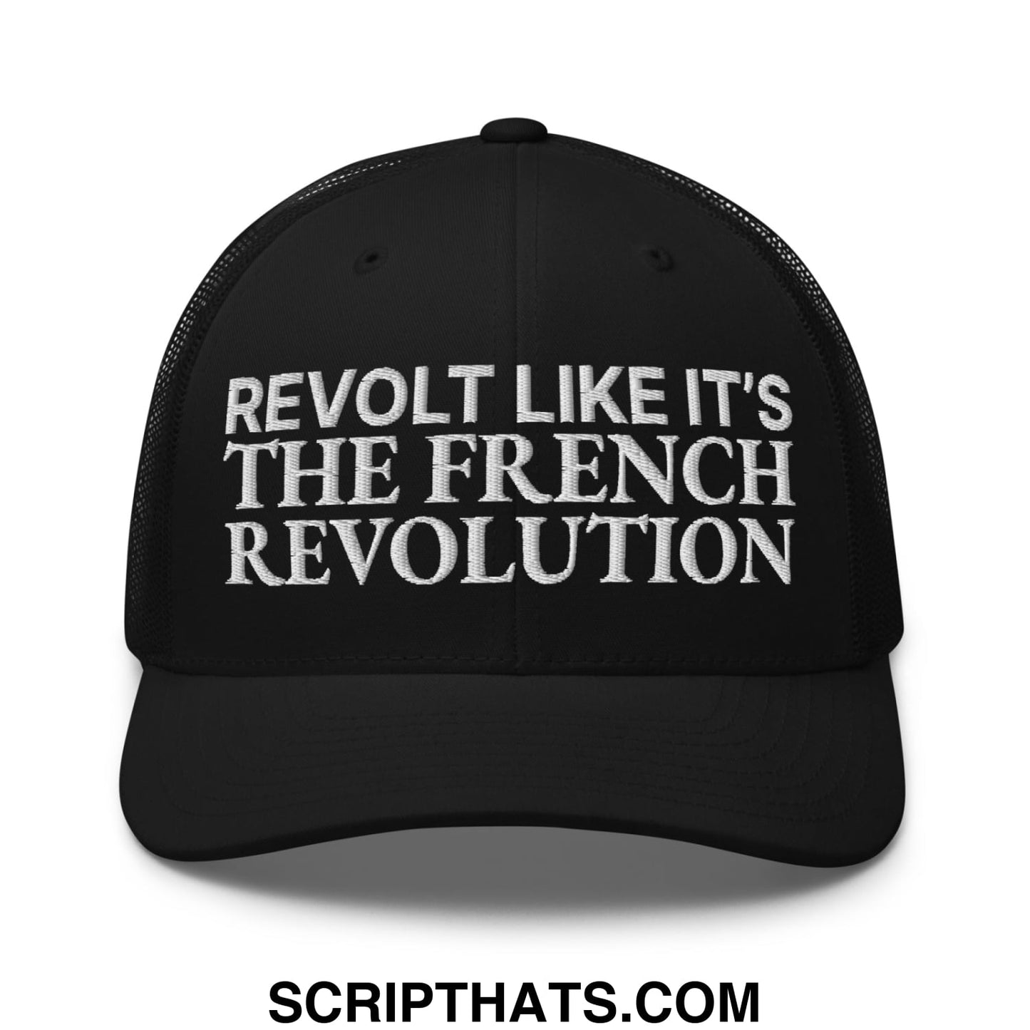 Revolt Like It's The French Revolution Embroidered Mesh Trucker Hat Black