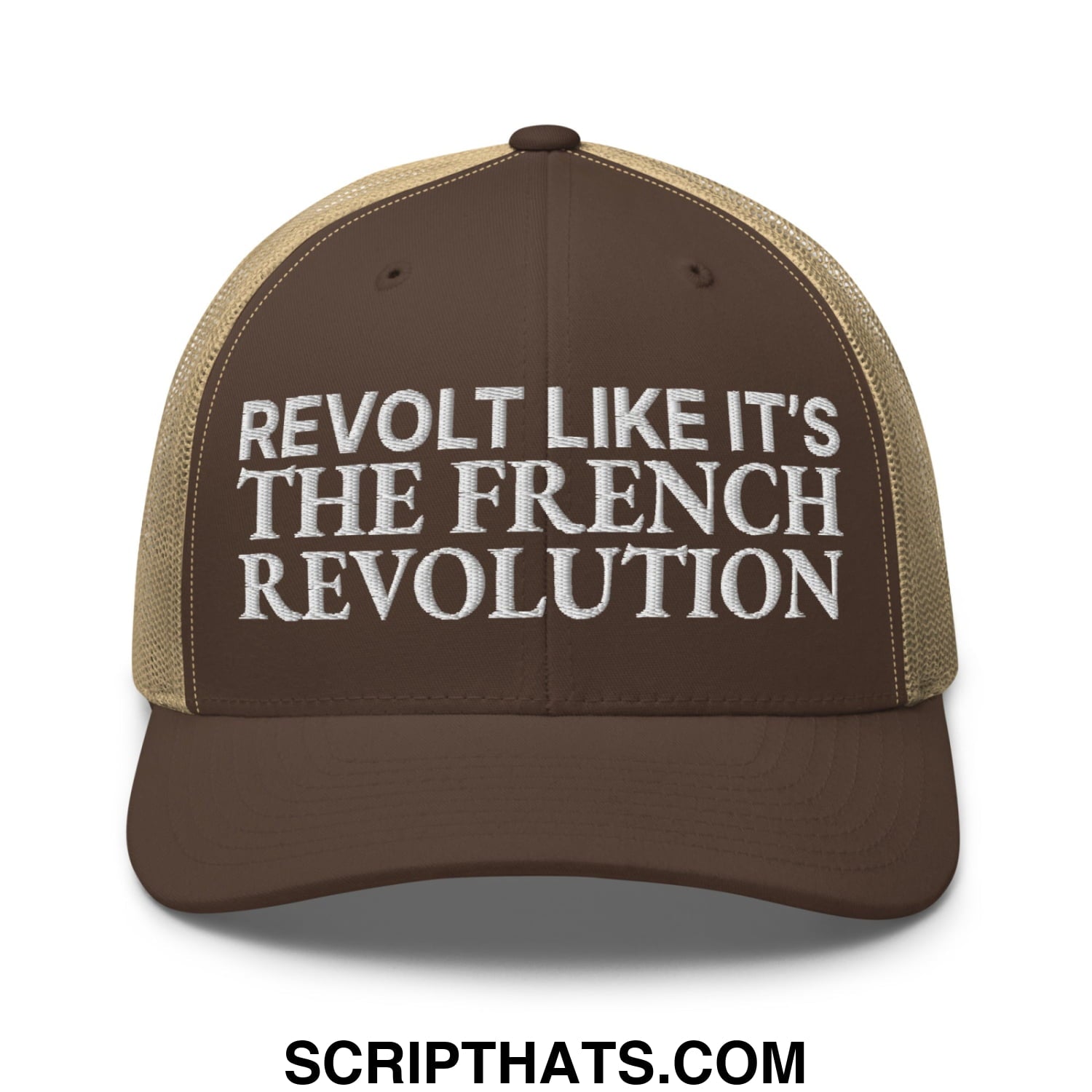 Revolt Like It's The French Revolution Embroidered Mesh Trucker Hat Brown Khaki