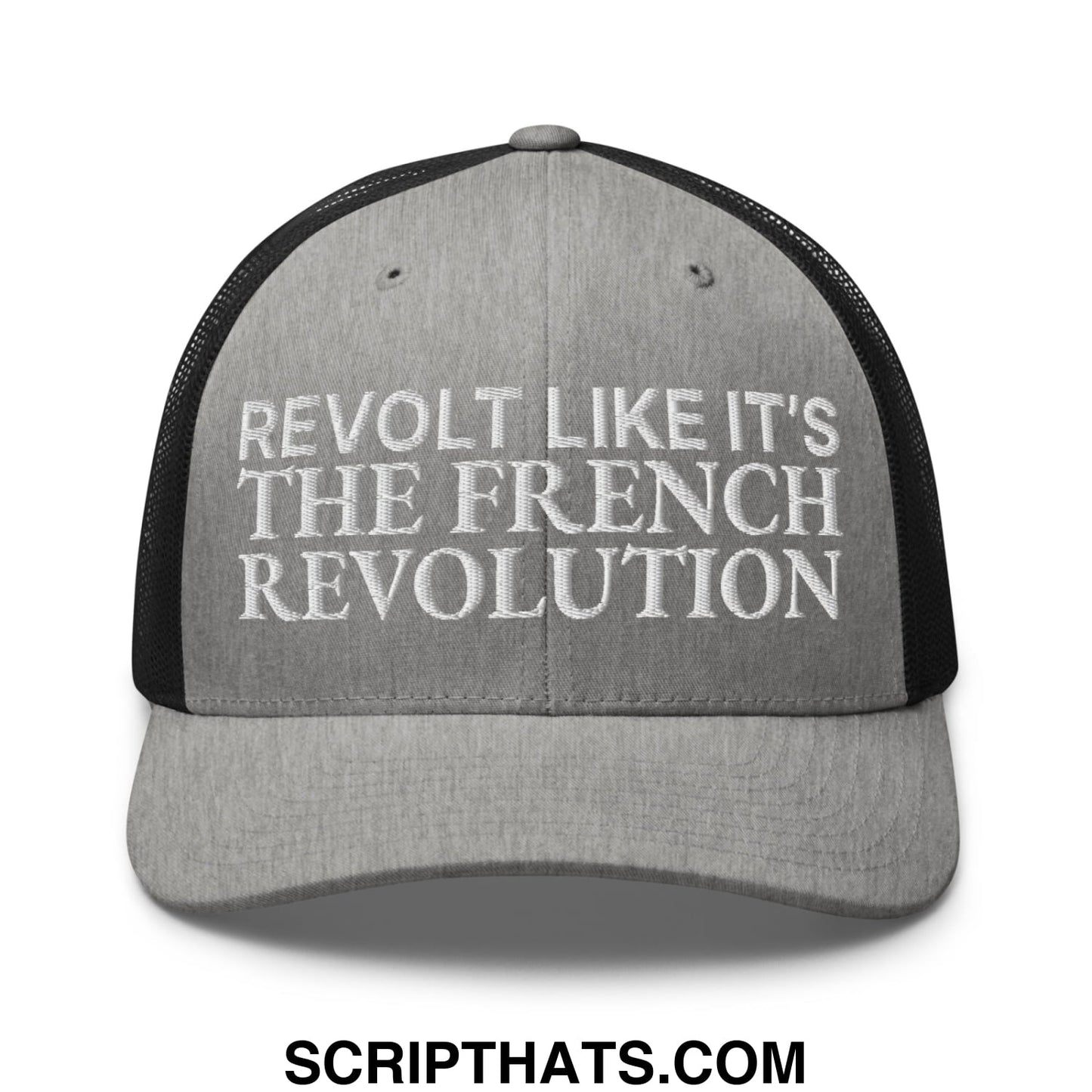 Revolt Like It's The French Revolution Embroidered Mesh Trucker Hat Heather Black