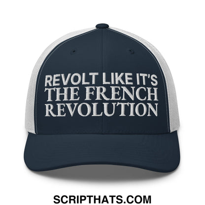 Revolt Like It's The French Revolution Embroidered Mesh Trucker Hat Navy White