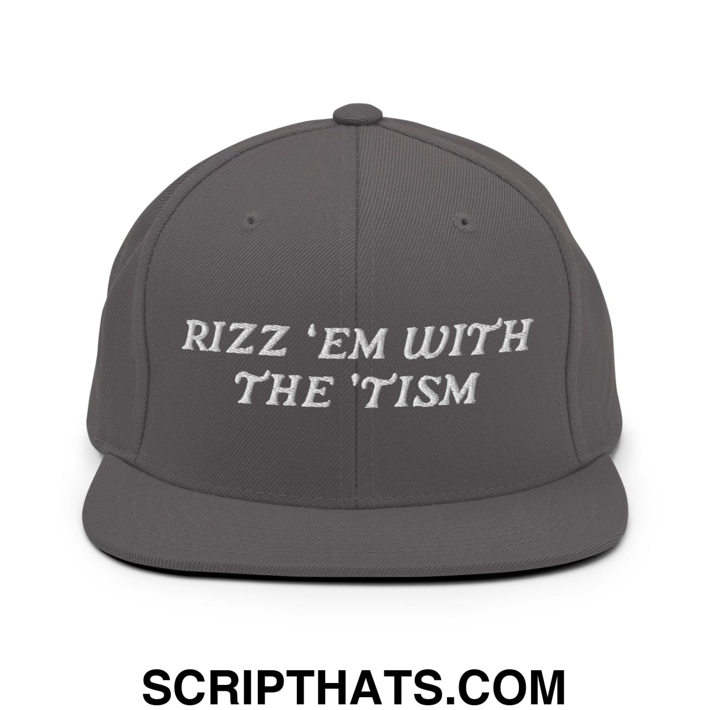Rizz 'Em with The 'Tism Embroidered Flat Bill Brim Snapback Hat Dark Grey