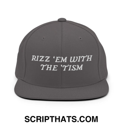 Rizz 'Em with The 'Tism Embroidered Flat Bill Brim Snapback Hat Dark Grey