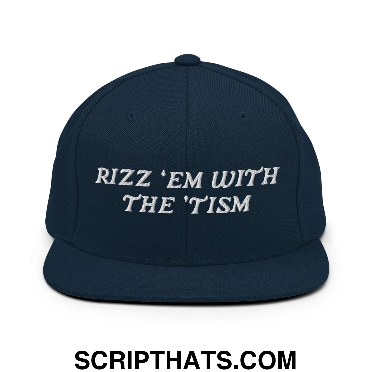 Rizz 'Em with The 'Tism Embroidered Flat Bill Brim Snapback Hat Dark Navy