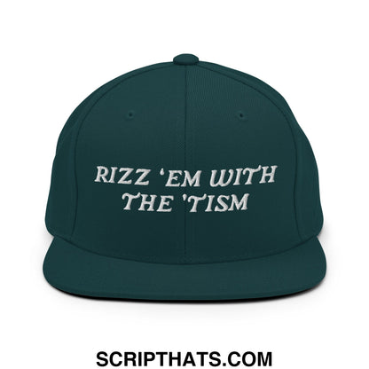 Rizz 'Em with The 'Tism Embroidered Flat Bill Brim Snapback Hat Spruce
