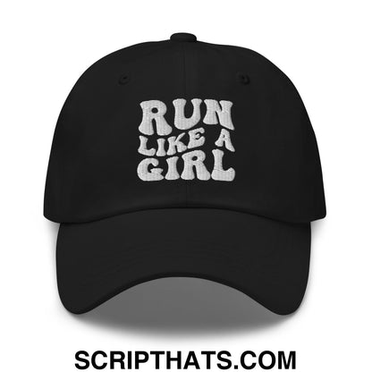Run Like a Girl Embroidered Unstructured Dad Hat Black