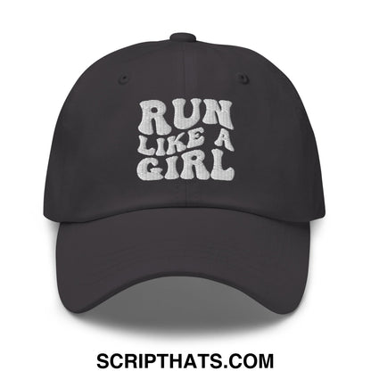 Run Like a Girl Embroidered Unstructured Dad Hat Dark Grey