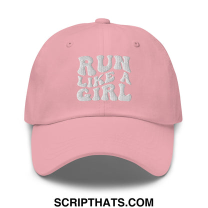 Run Like a Girl Embroidered Unstructured Dad Hat Pink