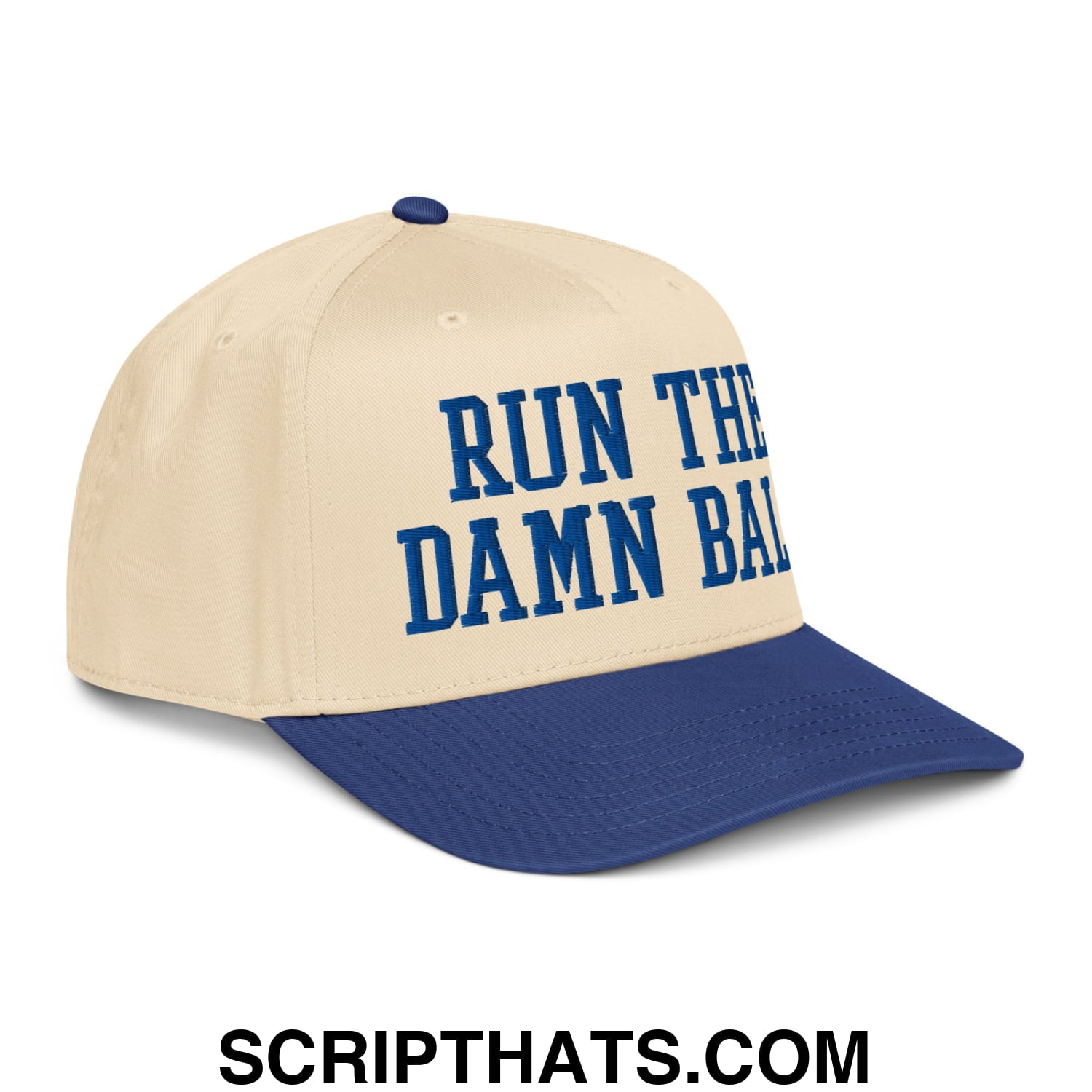 Run The Damn Ball Embroidered Baseball Snapback Hat Royal Natural