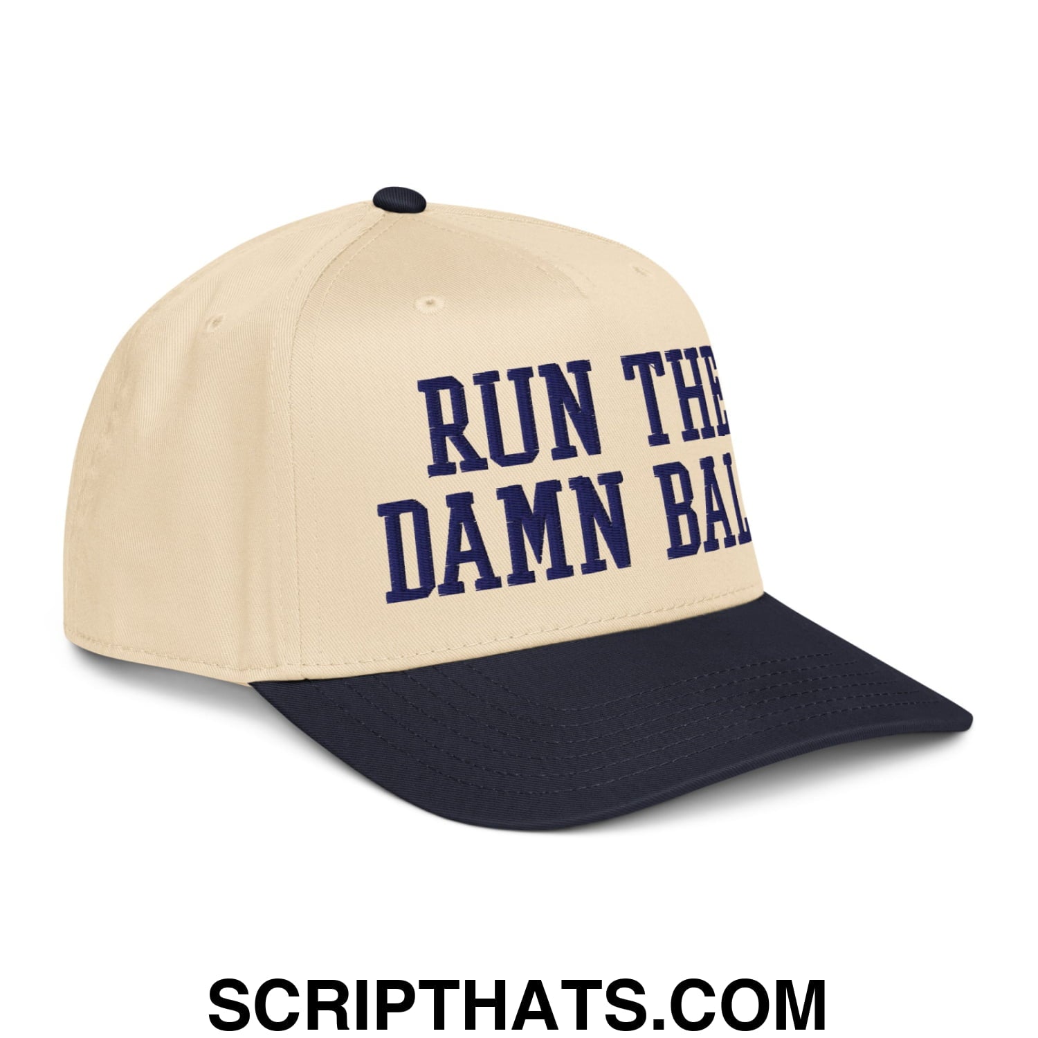 Run The Damn Ball Embroidered Baseball Snapback Hat Navy Natural